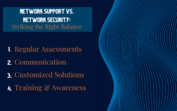 Network Support vs. Network Security
